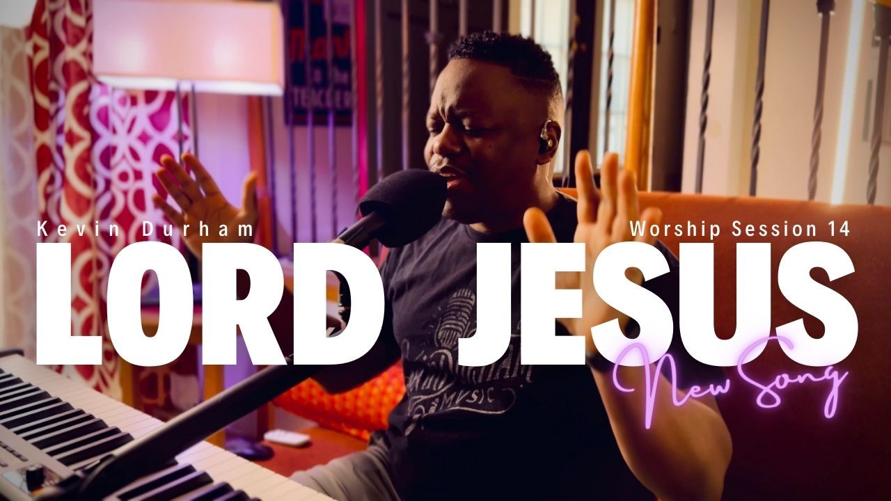 Lord Jesus - ORIGINAL SONG